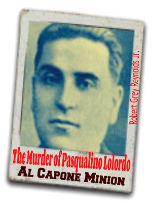 cover image of The Murder of Pasqualino Lolordo Al Capone Minion